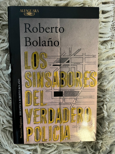 Los Sinsabores Del Verdadero Policia Bolaño