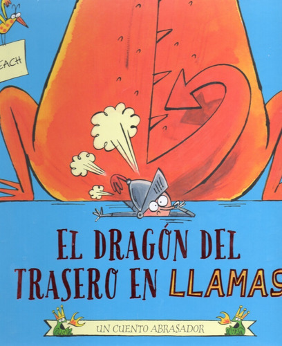 El Dragón Del Trasero En Llamas - Un Cuento Abrasador