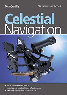 Book : Celestial Navigation Learn How To Master One Of The.