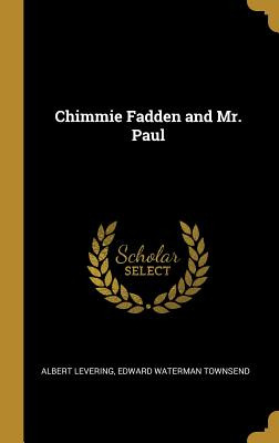 Libro Chimmie Fadden And Mr. Paul - Levering, Albert