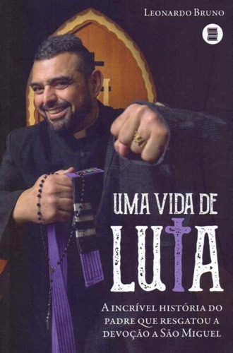 Uma Vida De Luta, De Bruno, Leonardo. Editora Maquina De Livros Editora, Capa Mole Em Português