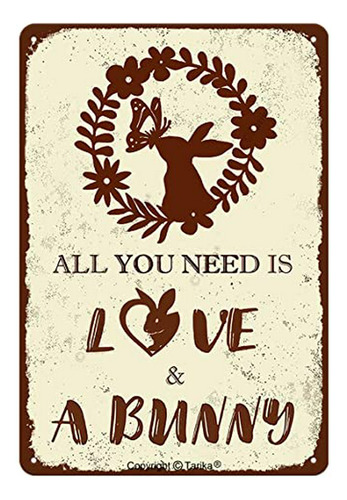 All You Need Is Love And A Bunny Iron Look Retro 20x30 Cm De