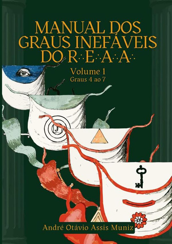 Manual Dos Graus Inefáveis Do R.'. E.'. A.'. A.'.