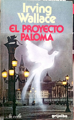 El Proyecto Paloma.Irving Wallace.