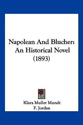 Libro Napolean And Blucher: An Historical Novel (1893) - ...