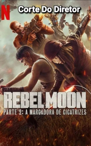 Dvd Coleção Rebel Moon Parte 1 E 2 Versão Corte Do Diretor