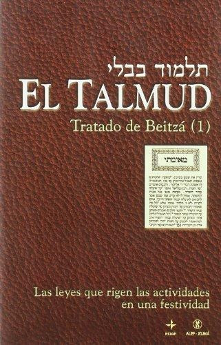 Talmud, El. Tratado De Beitza  I, de Alef Jojma. Editorial Edaf en español