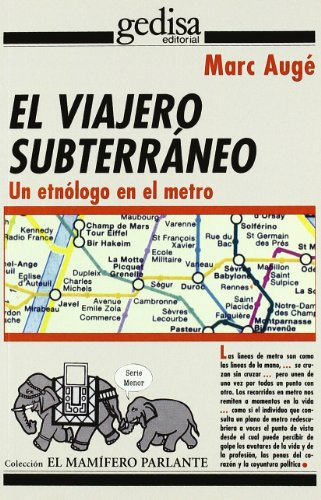 Libro Viajero Subterraneo El  De Auge Marc Gedisa