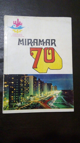 Revista Ciudad De Miramar/ Año 1970. 