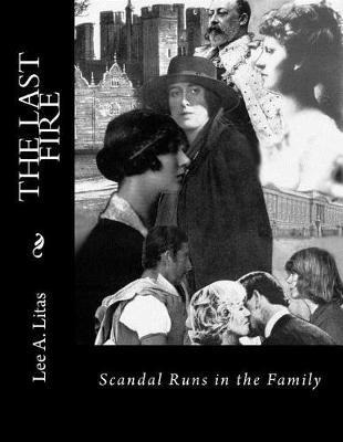 Libro The Last Fire : Scandal Runs In The Family - Lee A ...