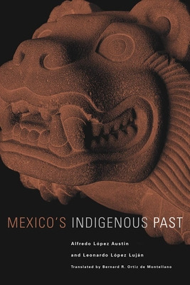 Libro Mexico's Indigenous Past: Volume 240 - Lopez Austin...