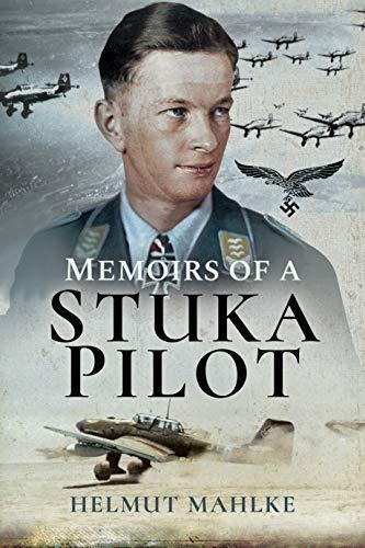 Book : Memoirs Of A Stuka Pilot - Mahlke, Helmut