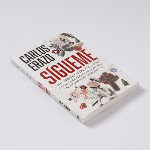 Sígueme: Cómo Seguir A Jesús Hace Libre A Nuestra Generación