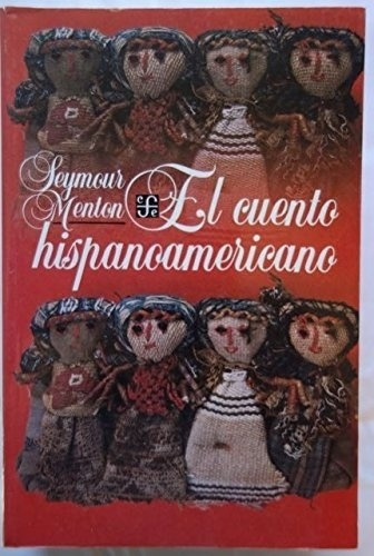 Cuento Hispanoamericano, El - Menton, Seymour, De Menton, Seymour. Editorial Fondo De Cultura Económica En Español