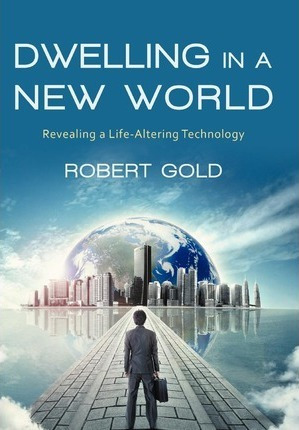 Libro Dwelling In A New World : Revealing A Life-altering...