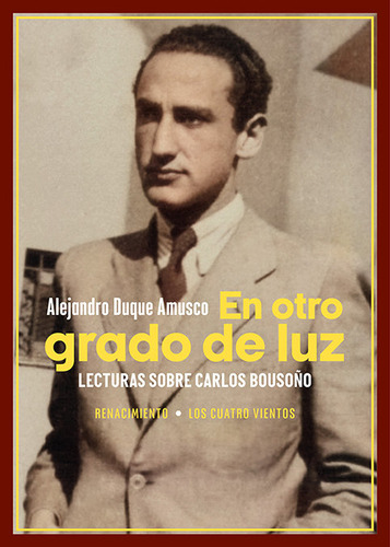 Libro En Otro Grado De Luz. Lecturas Sobre Carlos Bousoã...