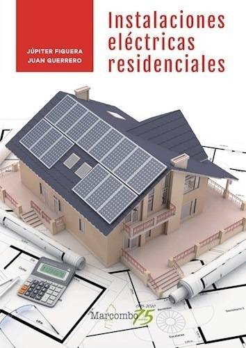 Libro Instalaciones Electricas Residenciales De Jupiter Figu