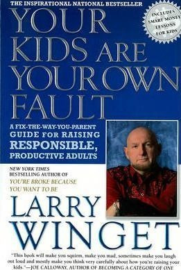 Your Kids Are Your Own Fault - Larry Winget (paperback)