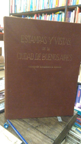 Estampas Y Vistas De La Ciudad De Buenos Aires - G Moores