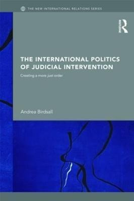 Libro The International Politics Of Judicial Intervention...