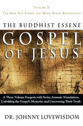 Libro The Buddhist Essene Gospel Of Jesus Volume Ii: The ...