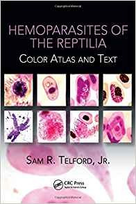 Hemoparasites Of The Reptilia Color Atlas And Text