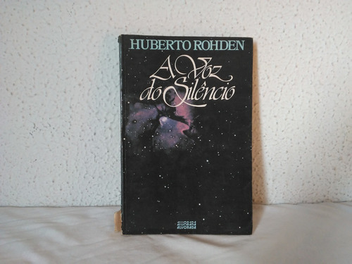 Livro A Voz Do Silêncio Humberto Rohhden