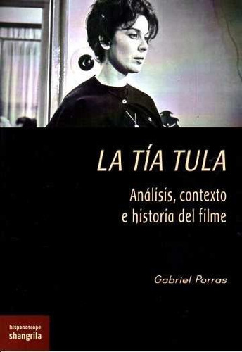Libro La Tia Tula Analisis Contexto E Historia Del Filme ...