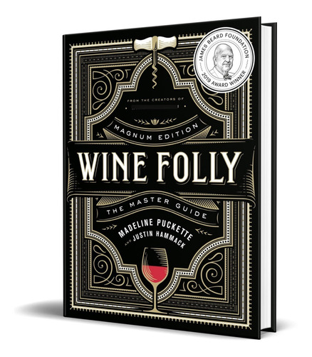 Libro Wine Folly The Master Guide - Madeline Puckette 