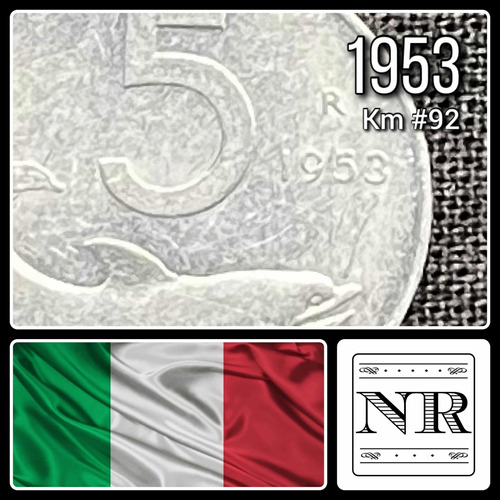 Italia - 5 Liras - Año 1953 - Km #92 - Timón - Delfín