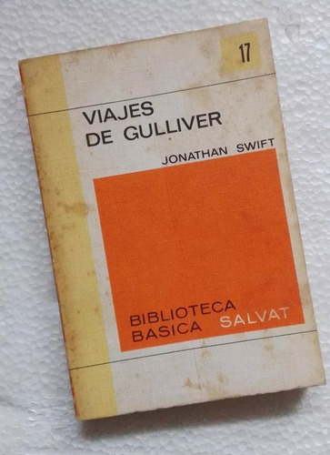 Jonathan Swift: Viaje De Gulliver. N°17 Salvat