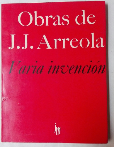 Varia Invención, Juan Jose Arreola