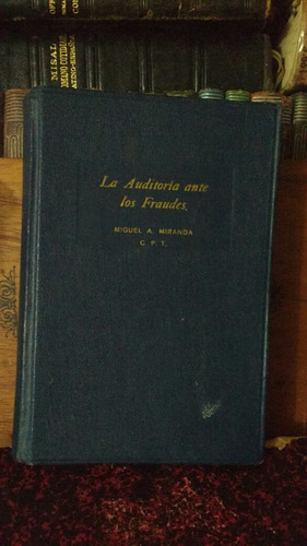 Miguel A. Miranda La Auditoría Ante Los Fraudes