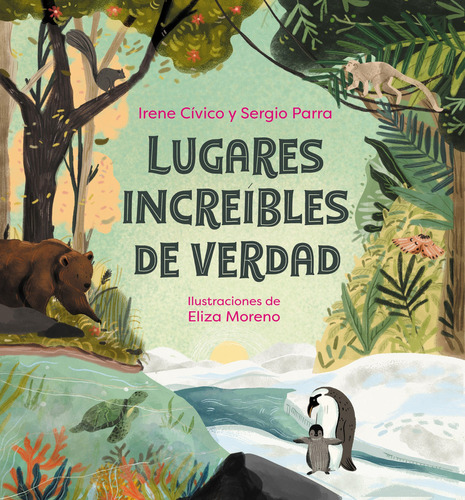 Libro Lugares Increíbles De Verdad De Irene Cívico / Sergio