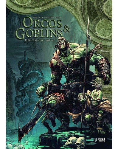 Libro: Orcos Y Goblins 08: Machacador ; Morogg. Cordurie, Sy