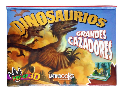 Libro Dinosaurios Grandes Cazadores En 3d Pop-up Para Niños