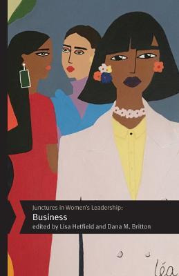 Libro Junctures In Women's Leadership: Business - Lisa He...