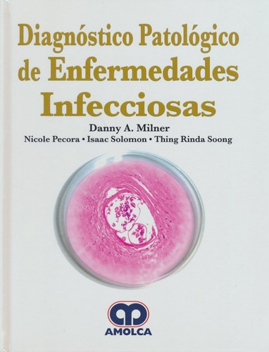 Diagnostico Patologico De Enfermedades Infecciosas - Miln...