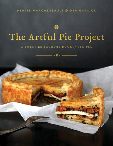 Libro: The Artful Pie Project: A Sweet And Savoury Book Of R