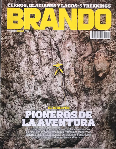 Revista Brando Número 118 El Chaltén Año 2015 La Nación 