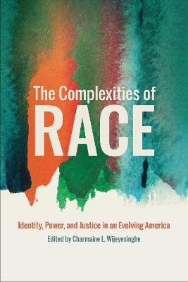 Libro The Complexities Of Race : Identity, Power, And Jus...