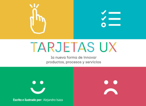 Libro: Tarjetas Ux: La Nueva Forma De Innovar Productos, Pro