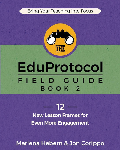 Libro: The Eduprotocol Field Guide Book 2: 12 New Lesson For