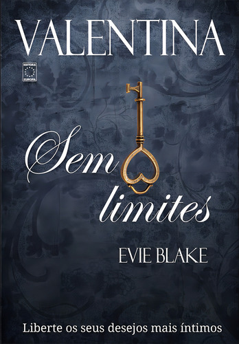 Valentina: Sem Limites, de Blake, Evie. Editorial Editora Europa Ltda., capa mole em português, 2015