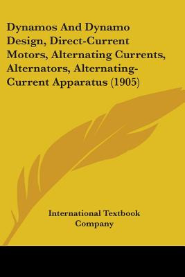 Libro Dynamos And Dynamo Design, Direct-current Motors, A...