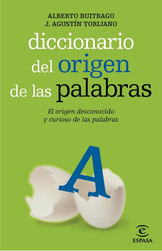 Diccionario Del Origen De Las Palabras, De Buitrago Jiménez, Alberto. Editorial Espasa, Tapa Blanda En Español