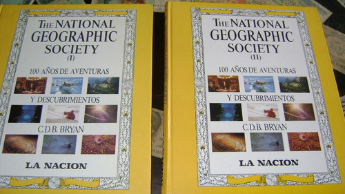 The National Geographic Society 2 Tomos La Nacion 100 Años