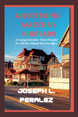 Libro: Discovering Marthas Vineyard: A Comprehensive Travel