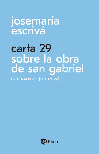 Carta 29. Sobre La Obra De San Gabriel -   - *