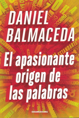Apasionante Origen De Las Palabras, El - Daniel Balmaceda